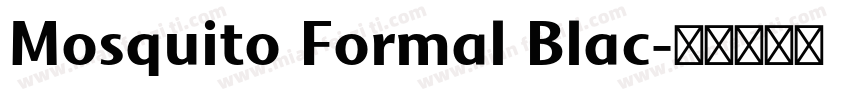 Mosquito Formal Blac字体转换